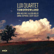 Tomorrowland , Lux Quartet & Myra Melford & Allison Miller