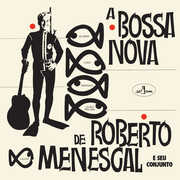 Bossa Nova De Roberto Menescal - Limited 180-Gram Vinyl with Bonus Tracks [Import] , Roberto Menescal