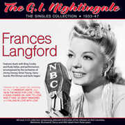 The G.I. Nightingale: The Singles Collection 1933-47 , Frances Langford