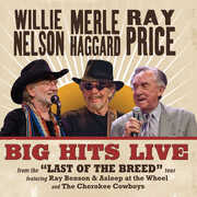 Big Hits Live From The Last Of The Breed Tour , Willie Nelson & Merle Haggard & Ray Price