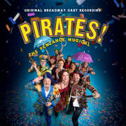 Pirates! The Penzance Musical (Original Broadway Cast Recording) , Gilbert & Sullivan
