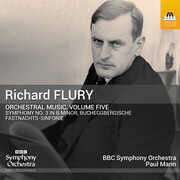 Richard Flury: Orchestral Music, Vol. 5 , The BBC Symphony Orchestra