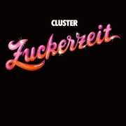 Zuckerzeit , Cluster
