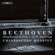 Beethoven: String Quartets, Op. 59, No. 3, Op. 95 & Op. 133 , Chiaroscuro Quartet