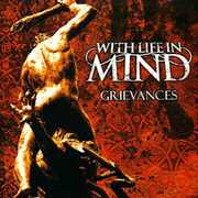 Grievances , With Life In Mind