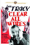 Clear All Wires! , Lee Tracy