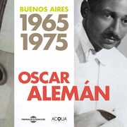 Buenos Aires 1965-1975 , Oscar Alem n