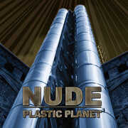 Plastic Planet , Nude