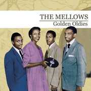 Golden Oldies , The Mellows