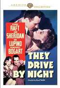 They Drive by Night , George Raft
