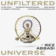 Unfiltered Universe , Rez Abbasi