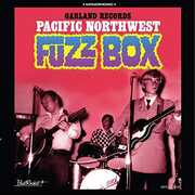Pacific Northwest Fuzz Box , Garland Records