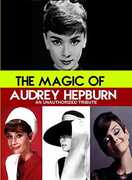 Magic of Audrey Hepburn : An Unauthorized Story , Audrey Hepburn
