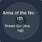 Dream Girl , Anna of the North