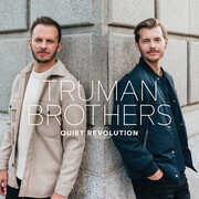 Quiet Revolution , Truman Brothers
