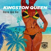 Here We Go , Kingston Queen