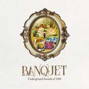 Banquet: Underground Sounds Of 1969 /  Various [Import] , Various Artists