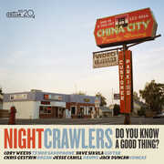 Do You Know A Good Thing? , The Nightcrawlers