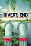 River's End: California's Latest Water War 