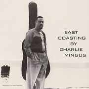 East Coasting , Charles Mingus