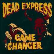 Game Changer , Dead Express