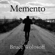 Memento , Bruce Wolosoff