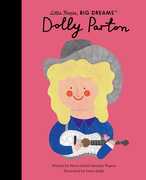 Dolly Parton: Little People, BIG DREAMS , Isabel Sanchez Vegara