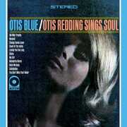 Otis Blue- Otis Redding Sings Soul , Otis Redding