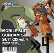 Mobile Suit Gundam Seed Suit Cd Vol. 4: Miguel Ayman /  Nicol Amarfi [Import] , Mobile Suit Gundam Seed