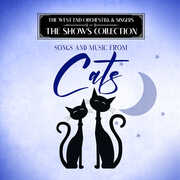 Songs and Music from Cats , West End Orchestra & Singers