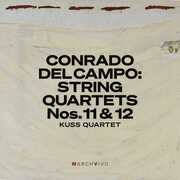 Conrado del Campo: String Quartets Nos. 11 & 12 (Live at the Fundacion Juan March) , Kuss Quartet