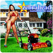 Playmate of the Year , Zebrahead