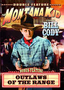 The Montana Kid / Outlaws of the Range , Bill Cody