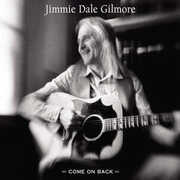 Come on Back , Jimmie Dale Gilmore