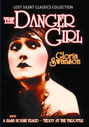The Danger Girl , Gloria Swanson