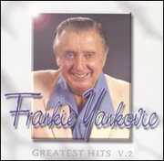 Greatest Hits 2 , Frankie Yankovic