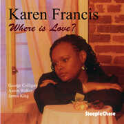 Where Is Love , Karen Francis