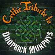 Celtic Tribute to Dropkick Murphys , Celtic Tribute Players
