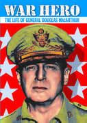 War Hero: Life of General Douglas MacArthur , Walter Cronkite