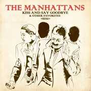 Kiss and Say Goodbye & Other Favorites , The Manhattans