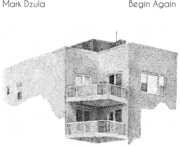 Begin Again , Mark Dzula