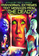 Paranormal Extremes: Text Messages From the Dead 