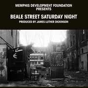 Beale Street Saturday Night , Beale Street Saturday Night
