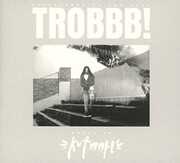 Trobbb , Kutmah