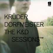 K&D Sessions , Kruder & Dorfmeister
