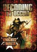 Decoding The Occult: The Knights Of Malta , Philip Gardiner