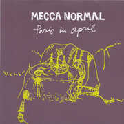 PARIS IN APRIL , Mecca Normal
