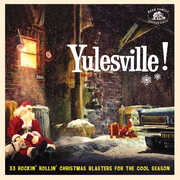Yulesville!: 33 Rockin' Rollin' Christmas Blasters For The Cool Season , Various Artists