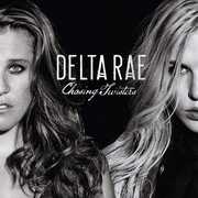 Chasing Twisters , Delta Rae
