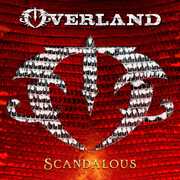 Scandalous , Overland